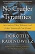 No Crueler Tyrannies: Accusation, False Witness, and Other Terrors of Our Times (Wall Street Journal Book)
