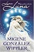 Luna, Luna: Magia, poder y seducción