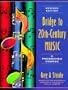 Bridge to Twentieth-Century Music: A Programed Course (Revised Edition)