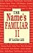 The Name's Familiar II