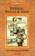 Buckskins, Bedbugs & Bacon: Daily Adventures in the Old West (Wild West Collection, V. 9)