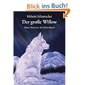 Der gro�e Willow: Meine Abenteuer als Schlittenhund