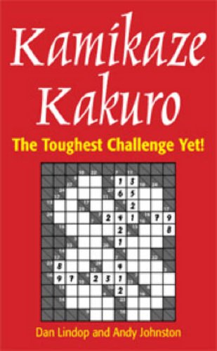  : Kamikaze Kakuro: The Toughest Challenge Yet!