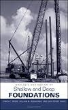 Analysis and Design of Shallow and Deep Foundations