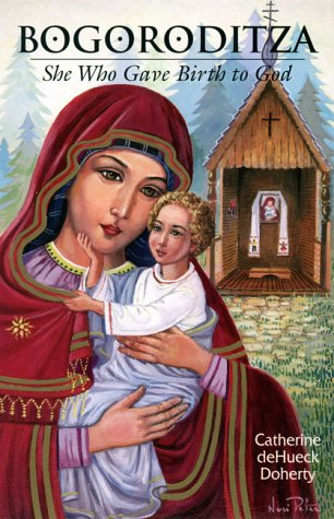 Bogoroditza : She Who Gave Birth to God