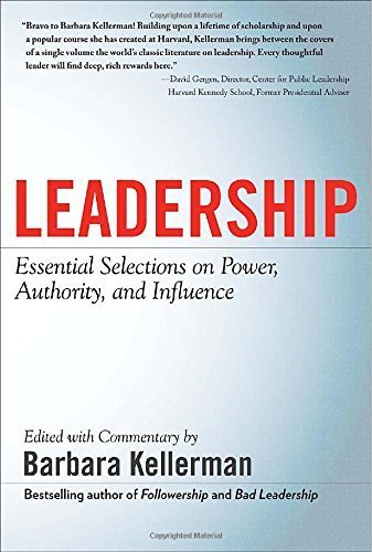LEADERSHIP: Essential Selections on Power, Authority, and Influence by Kellerman, Barbara 1st edition (2010) Hardcover