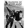 Flower of Scotland?: A Scottish Football Odyssey