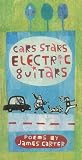 Cars, Stars, Electric Guitars
