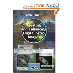 Creating and Enhancing Digital Astro Images Grant Privett