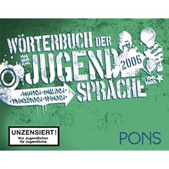 PONS W�rterbuch der Jugendsprache 2006