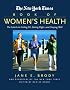 The New York Times Book of Women's Health : The Latest on Feeling Fit, Eating Right, and Staying Well