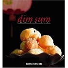 Dim Sum: Traditional Favourites and Innovative Creations (Mc Cuisine) by  Chan Chan Hei