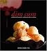 Dim Sum: Traditional Favourites and Innovative Creations (Mc Cuisine)