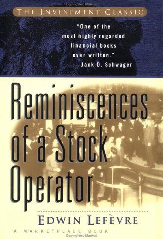 Reminiscences of a Stock Operator (First Edition) (A Marketplace Book) Reminiscences of a Stock Operator (First Edition) (A Marketplace Book)