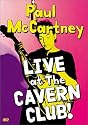Paul McCartney - Live at the Cavern Club