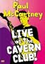Paul McCartney - Live at the Cavern Club