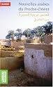 Nouvelles arabes du Proche-Orient : Edition bilingue français-arabe