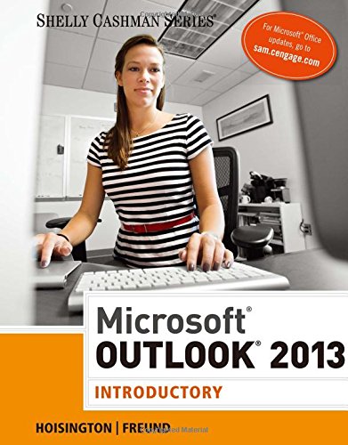 Microsoft Outlook 2013: Introductory (Shelly Cashman)