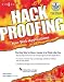 Hack Proofing Your Web Applications: The Only Way to Stop a Hacker is to Think Like One: The Only Way to Stop a Hacker Is to Think Like One