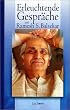 Erleuchtende Gespr�che mit Ramesh S. Balsekar