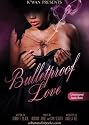 Bulletproof Love: K'wan Presents (Library Edition)