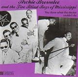 You Done What the Doctor Could - Archie Brownlee + The Five Blind Boys of Mississippi (Mr R + B)