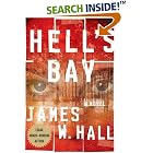 Click here to buy Hell's Bay (Thorn Mysteries) by  James W. Hall.
