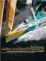 Aero-hydrodynamics and the Performance of Sailing Yachts: The Science Behind Sailing Yachts and Their Design