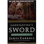 Constantine's Sword: The Church and the Jews -- A History book cover