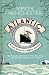 Atlantic:
A
Vast
Ocean
of
a
Million
Stories:
The
Biography
of
an
Ocean