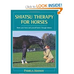 Shiatsu Therapy for Horses: Know Your Horse and Yourself Better Through Shiatsu