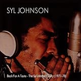 Back for a Taste of Your Love / Syl Johnson Story