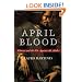 April Blood: Florence and the Plot against the Medici