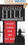 Death Comes for the Fat Man (Dalziel and Pascoe Mysteries)