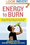 Energy to Burn: The Ultimate Food and Nutrition Guide to Fuel Your Active Life