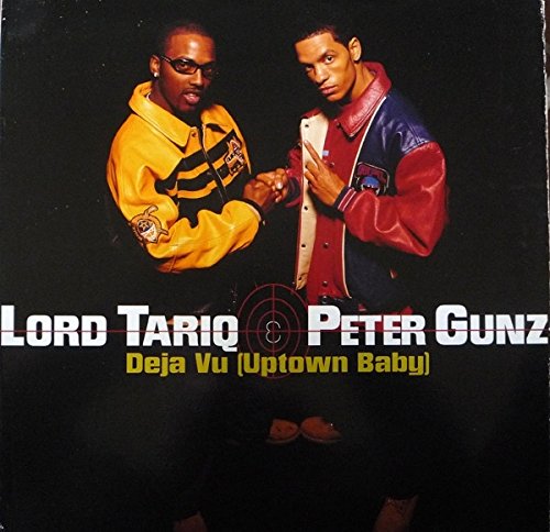 Lord Tariq & Peter Gunz - Deja Vu - Zortam Music