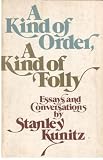 A Kind of Order, A Kind of Folly / Essays and Conversations