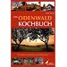 Das Odenwald Kochbuch: Zwischen Sandstein und Apfelwein