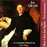 Jean Gilles Vol. 1 ~ Motet 'St. Jean Baptiste' & Trois Lamentations / Niquet