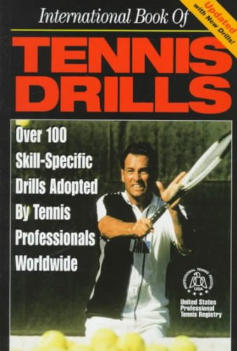 international book of tennis drills over 100 skill specific drills