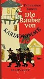 Die R&auml;uber von Kardemomme - Thorbj&oslash;rn Egner