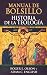 Manual de bolsillo, historia de la teologia/  Pocket History of Theology by Roger E. Olson ISBN 0789915103