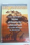 Produkt-Bild: Meine afrikanische Leidenschaft. Als Wei&szlig;e K&ouml;nigin in Kamerun