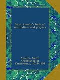 Saint Anselms book of meditations and prayers