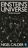Einstein's universe : a guide to the theory of relativity