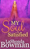 My Soul Is Satisfied (The Langston Family Saga Book 3)
