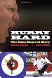 Hurry Hard: The Russ Howard Story