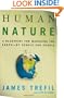 Human Nature: A Blueprint for Managing the Earth--by People, for People