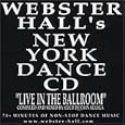 Webster Hall's New York Dance CD : Live In The Ballroom