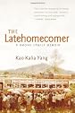 The Latehomecomer